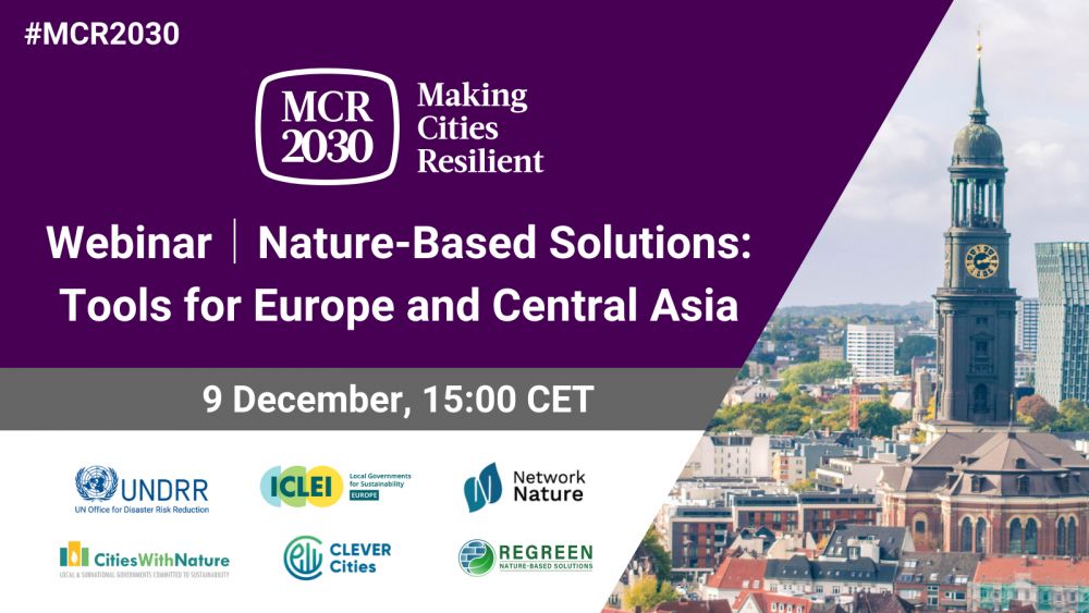 Making Cities Resilient 2030 Webinar “Nature-Based Solutions: Tools for Europe and Central Asia”